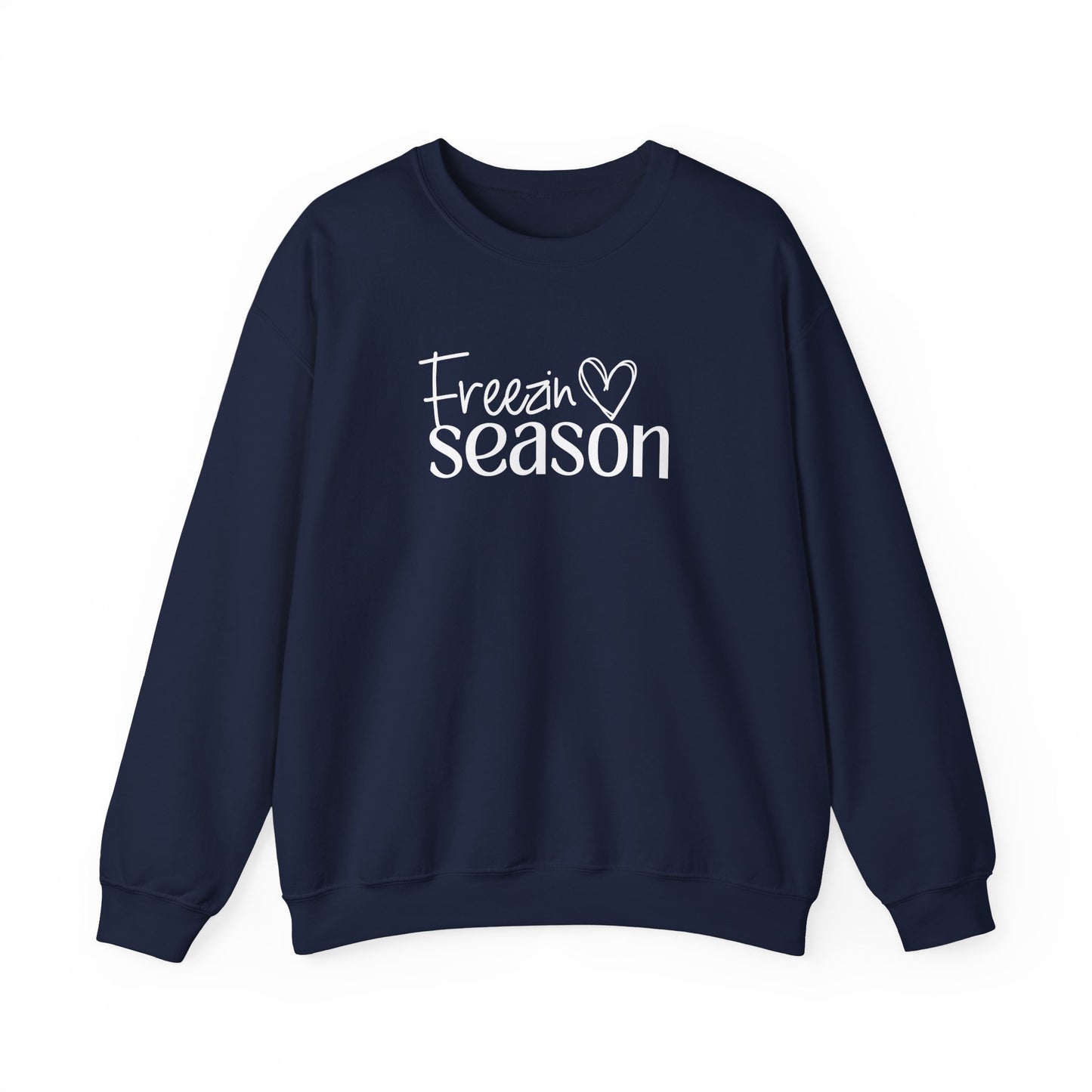 Freezin Season Sweatshirt