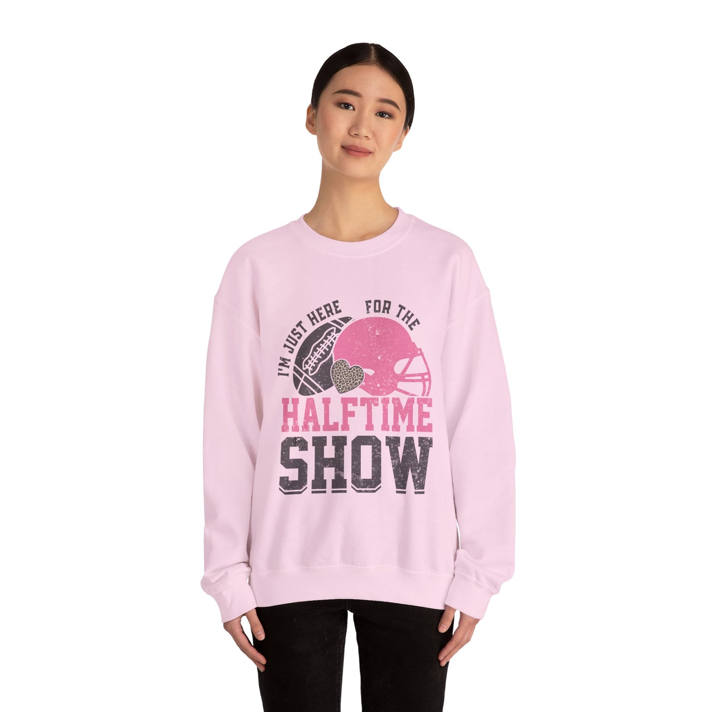 Here For The Halftime Show Sweatshirt