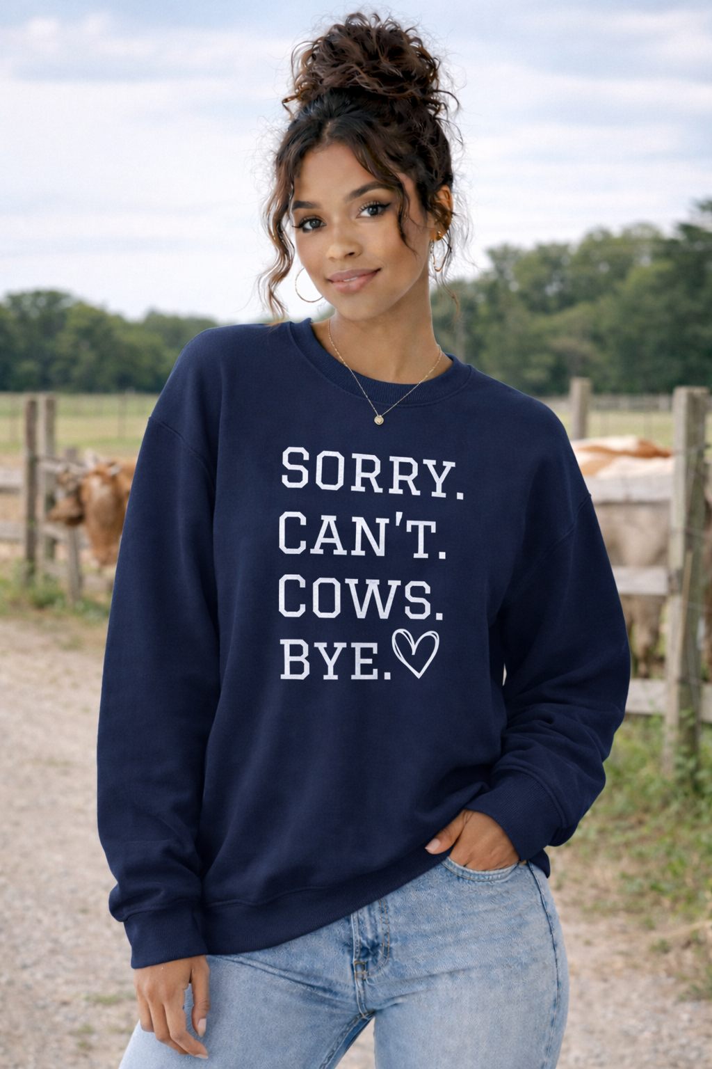 Sorry Can't Cows Bye Sweatshirt